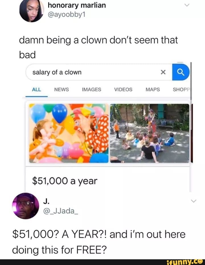 and i'm out
damn being a clown don't seem that
here
doing this for FREE?