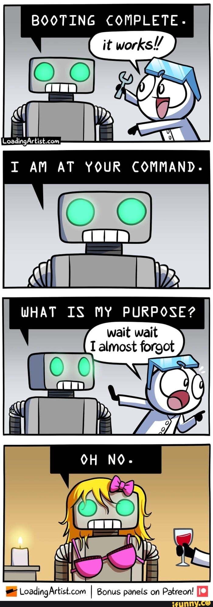 BOOTING COMPLETE I AM AT YOUR COMMAND WHAT IS MY PURPOSE Wait Wait T 