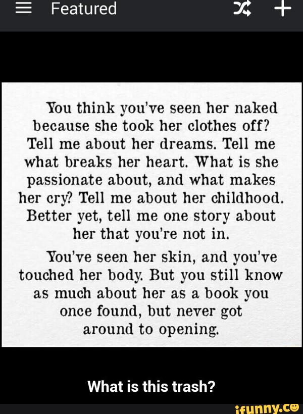 You Think You Ve Seen Her Naked Because She Took Her