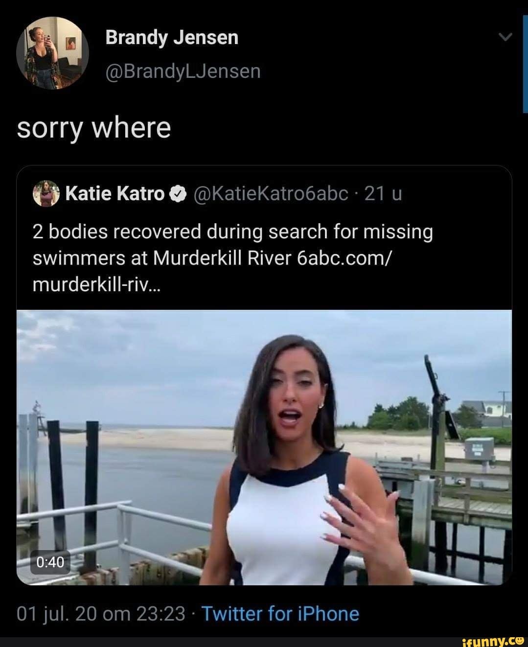 sorry where
(E) Katie Katro Y (DKatiekatro6abc 21 u
2 bodies recovered during search for missing
swimmers at Murderkill River 6abc.com/
murderkill-riv...
01 jul. 20 om 23:23 Twitter for iPhone