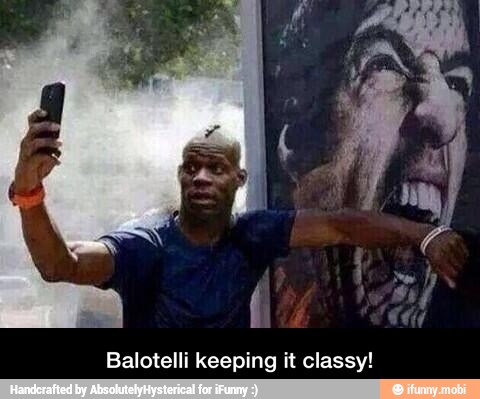 Balotelli keeping it classy! - Balotelli keeping it classy!