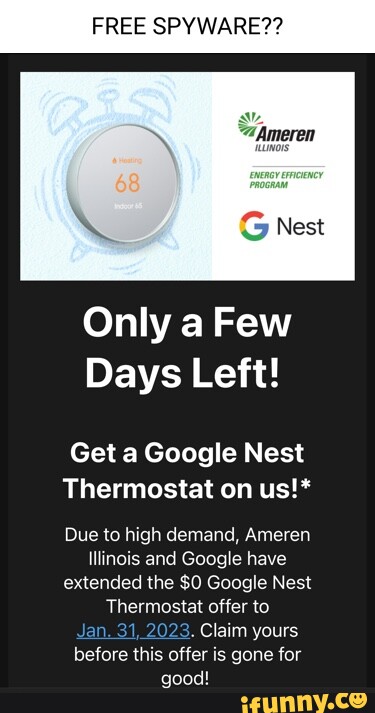 FREE SPYWARE Nest Only A Few Days Left Get A Google Nest Thermostat 