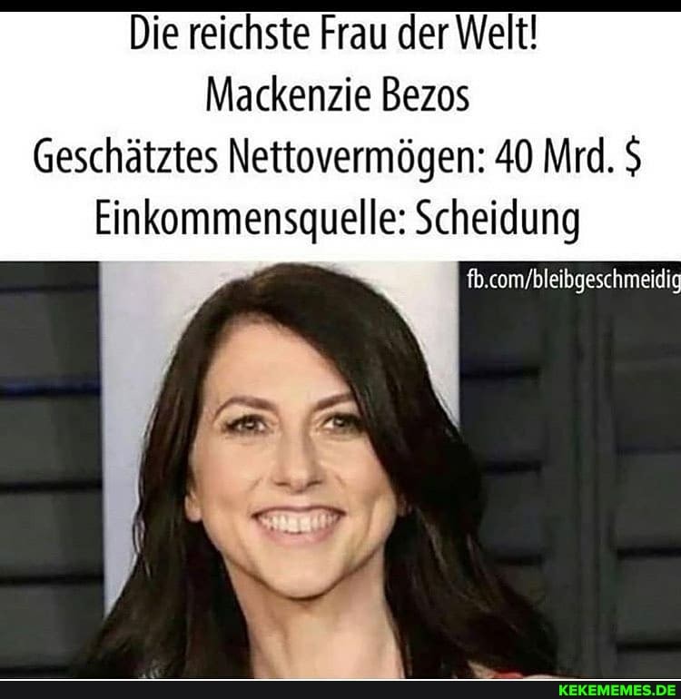 Die reichste Frau der Welt!
Mackenzie Bezos
Geschätztes Nettovermögen: 40 Mrd. $
Scheidung