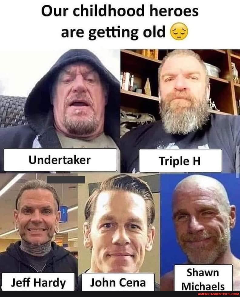 Our childhood heroes are getting old
Undertaker TripleH I
Shawn