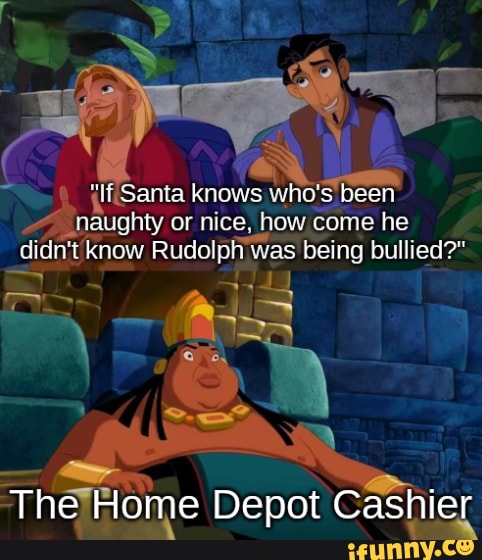 Santa knows who's been naughty or nice, how come he know being bullied?"
Thaliome De Depot Cashier