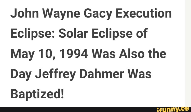 Featured - John Wayne Gacy Eclipse