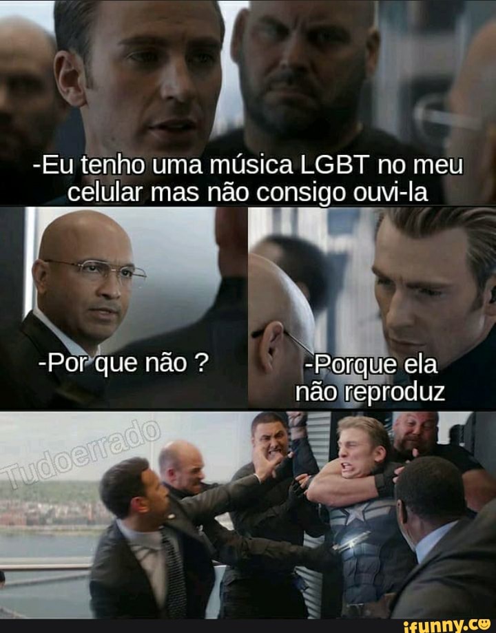 -Eu tenho uma música LGBT no meu
celular mas não consigo ouvi-la
-Porque ela
não reproduz