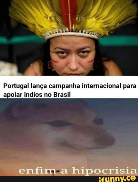 Portugal lança campanha internacional para apoiar indíos no Brasil