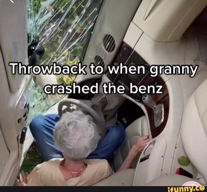 Throwback To When Granny Crashed The Benz