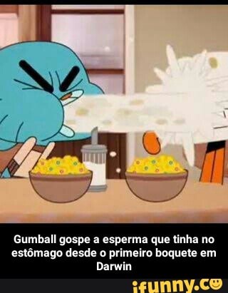 Gumball gospe a esperma que tinha no
estômago desde o primeiro boquete em
Darwin - Gumball gospe a esperma que tinha no estômago desde o primeiro boquete em Darwin