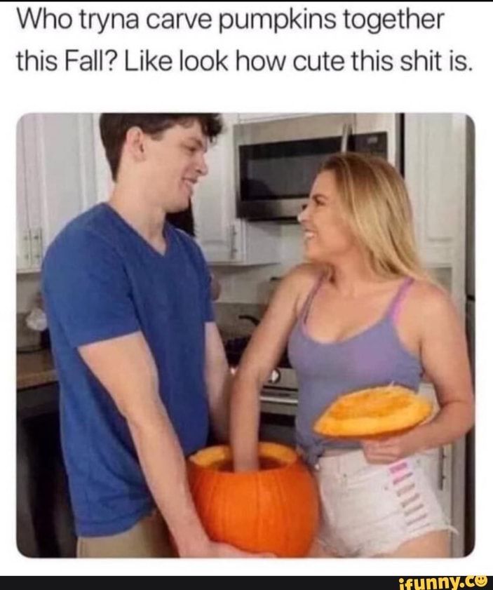 Who tryna carve pumpkins together
this Fall? Like look how cute this shit is.