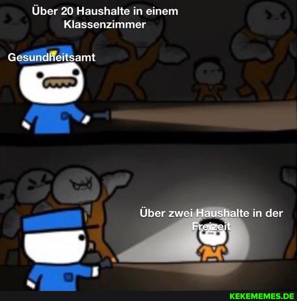 Über 20 Haushalte in einem
Klassenzimmer
Gesündfleitsamt
Über zwei Haushalte in der
Freieit