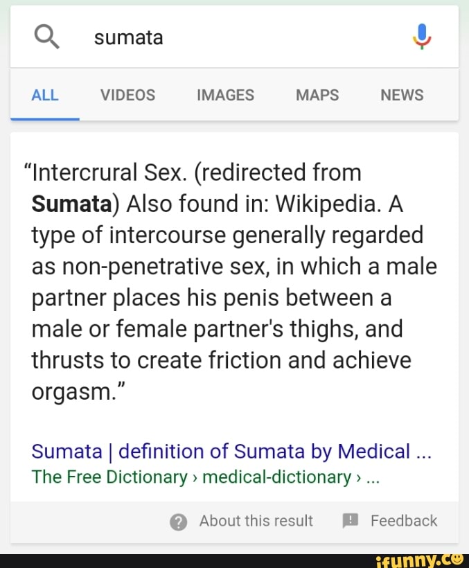 Q Sumata !, "Intercrural Sex. (redirected from Sumata) Also found in: ...