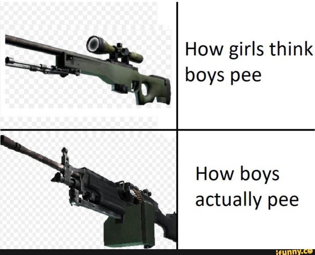 How girls think boys pee How boys actually pee - iFunny