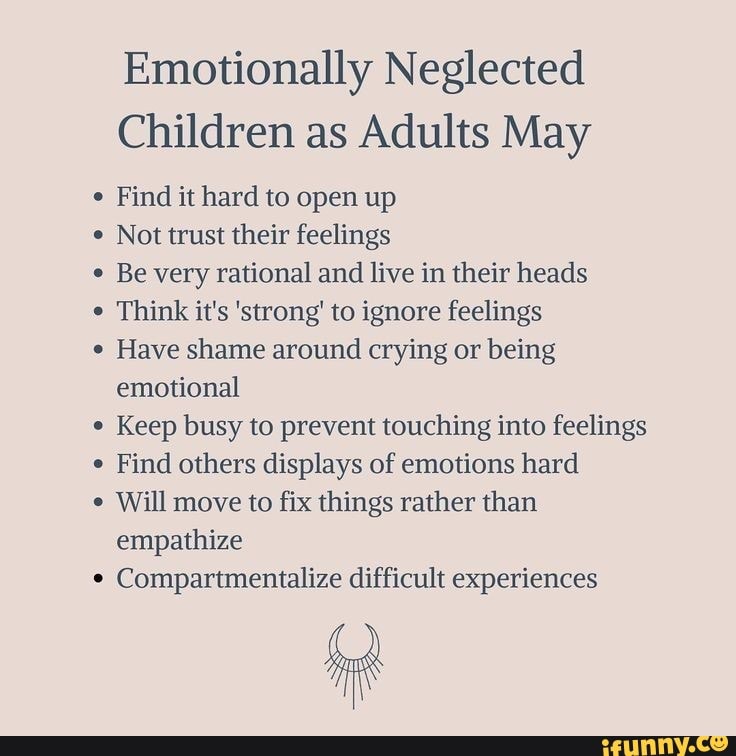 Emotionally Neglected Children as Adults May e Find it hard to open up ...