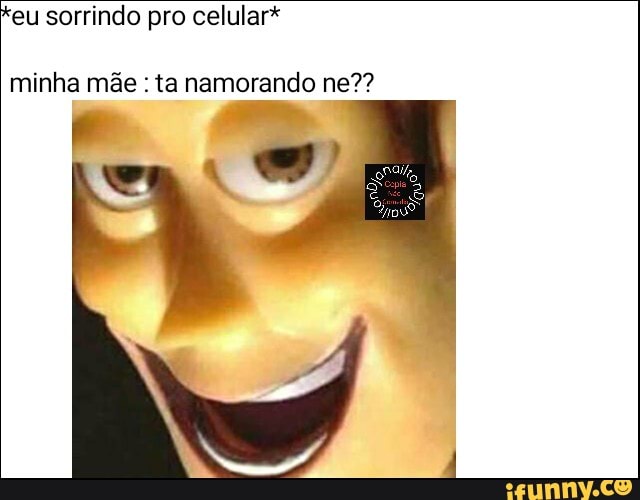 *eu sorrindo pro celular*
minha mãe ta namorando ne??