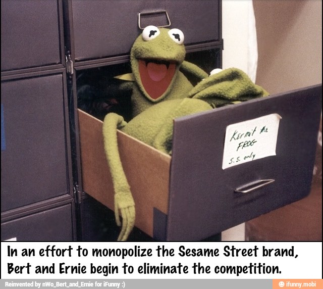 In an effort to
monopolize the Sesame Street brand,
Bert and Ernie begin to eliminate the competition.