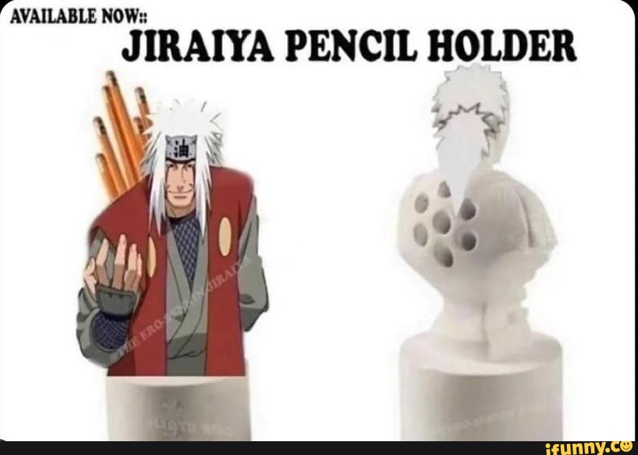 AVAILABLE NOW JIRAIYA PENCIL HOLDER iFunny