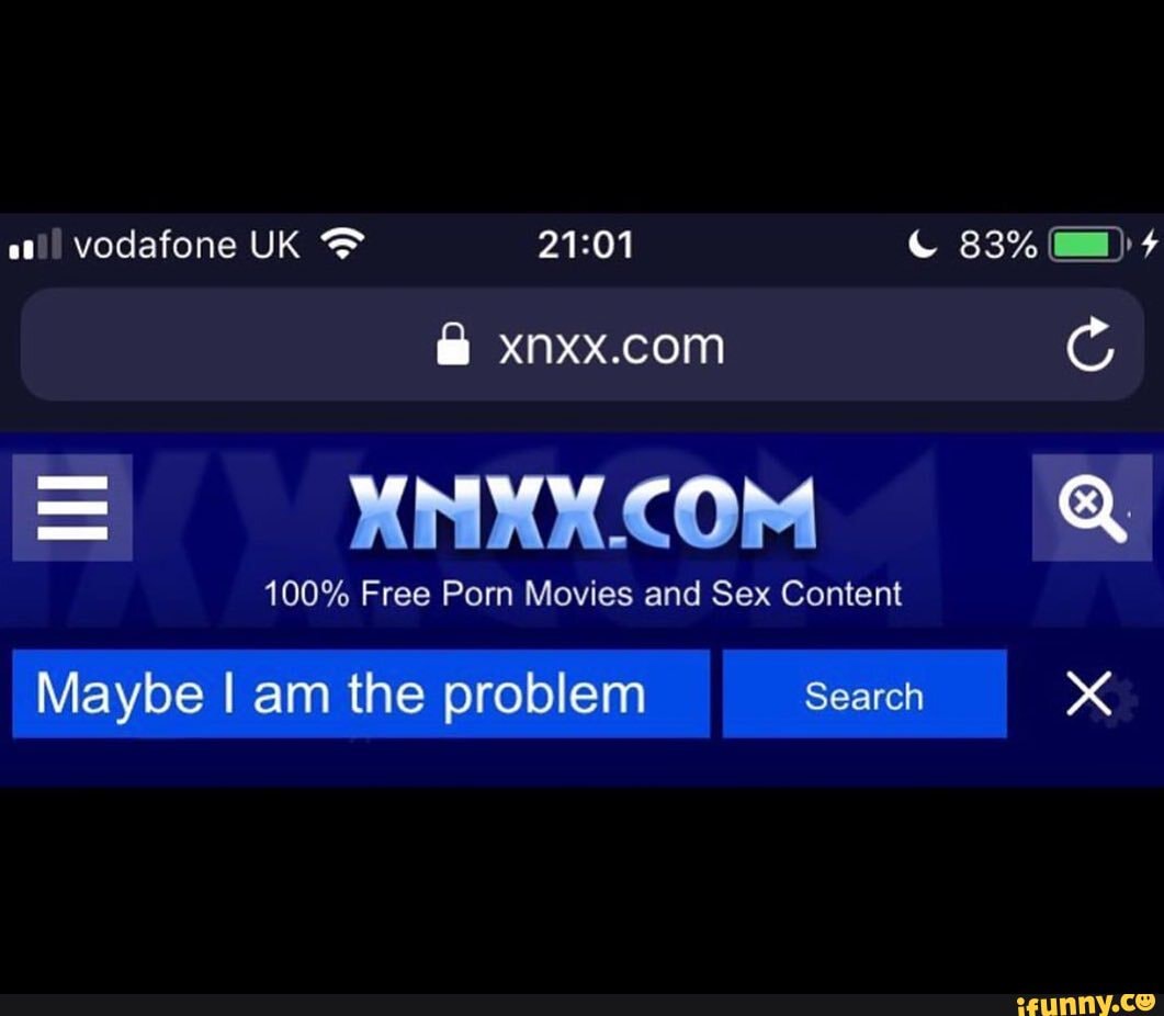 Www Xnxx Comfree - Q 100% Free Porn Movies and Sex Content Maybe I am the problem Search -  iFunny