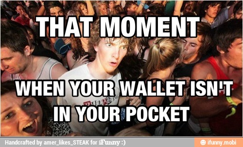 "WHEN YOUR
WALLET a
I
INIYOUR't POCKET