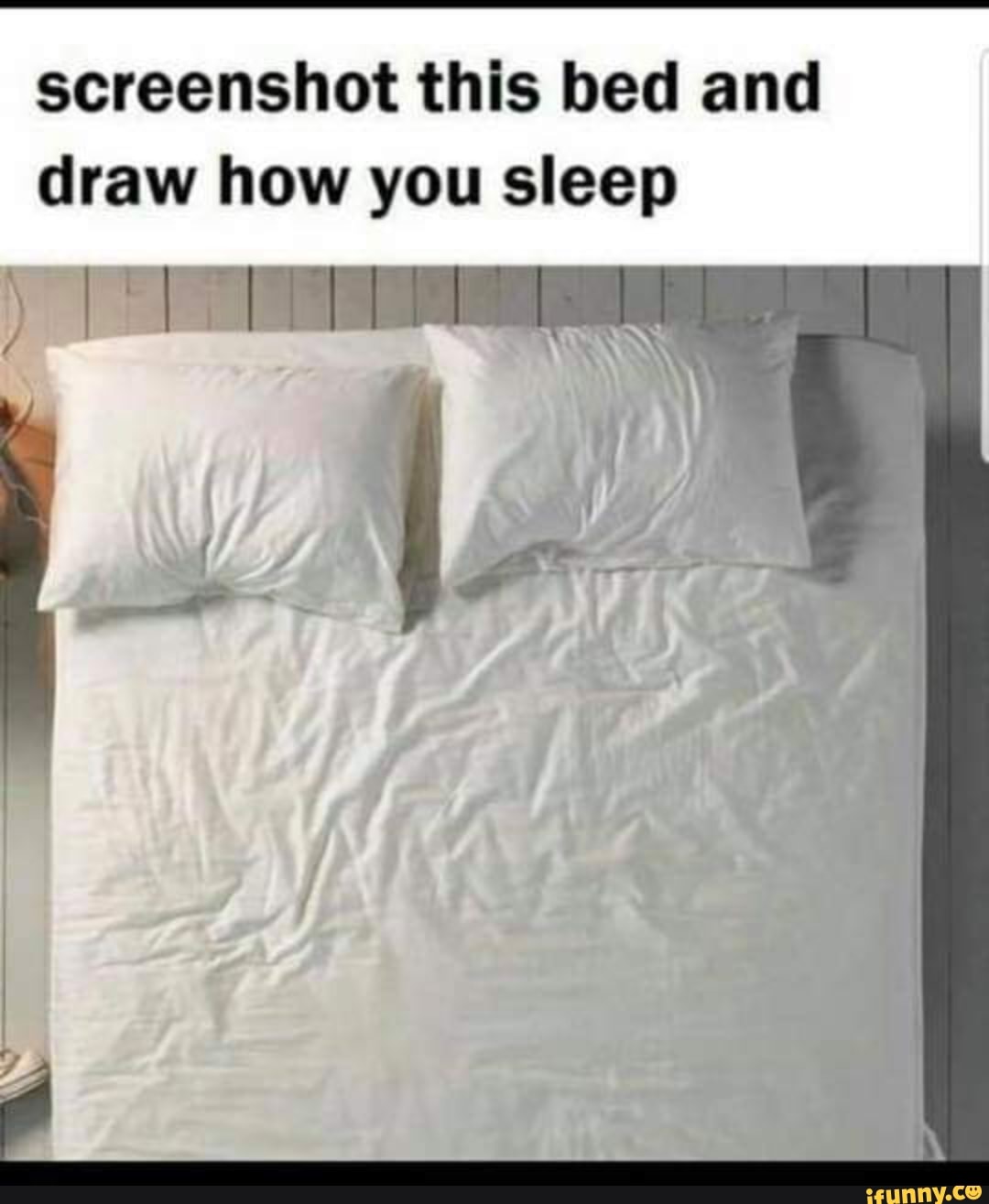 screenshot this bed and draw how you sleep.