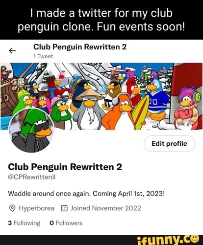 I made a twitter for my club juin clone. Fun events soon! _Club Penguin  Rewritten 2