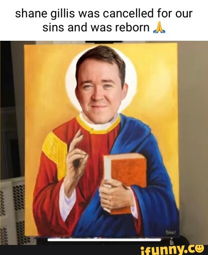 Shane Gillis Was Cancelled For Our Sins And Was Reborn IFunny   54b44b460aa8fe3a319e4b9dfb208698adca756961bbc35c6cf6e9ebaf85ada8 1 