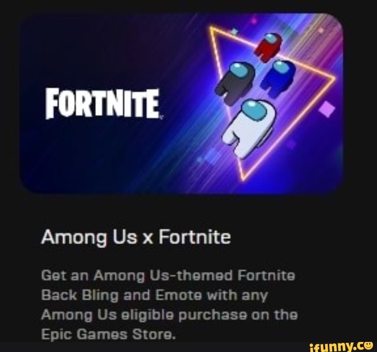 FORTNITE. Among Us x Fortnite Get an Among Us-themed Fortnite Back ...