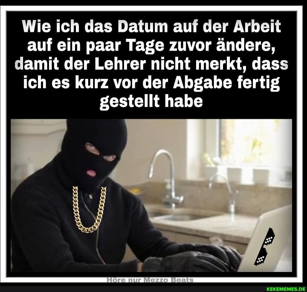 Wie ich das Datum auf der Arbeit auf ein paar Tage zuvor ändere, damit der Lehrer nicht merkt, dass ich es kurz vor der Abgabe fertig gestellt habe