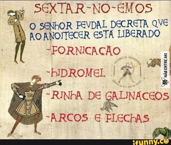 e
OR FEVDAL DECRETA QVE o ANOITECER ESTÁ LIBERADO
"FORNICAÇÃO
I