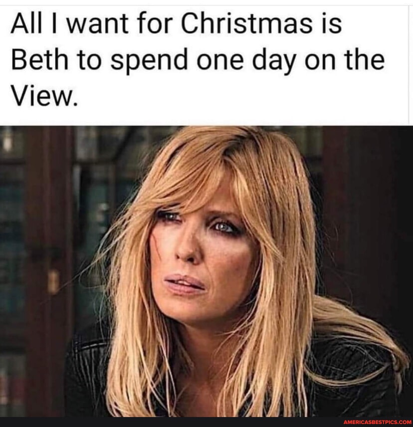 All I Want For Christmas Is Beth To Spend One Day On The View Americas Best Pics And Videos 