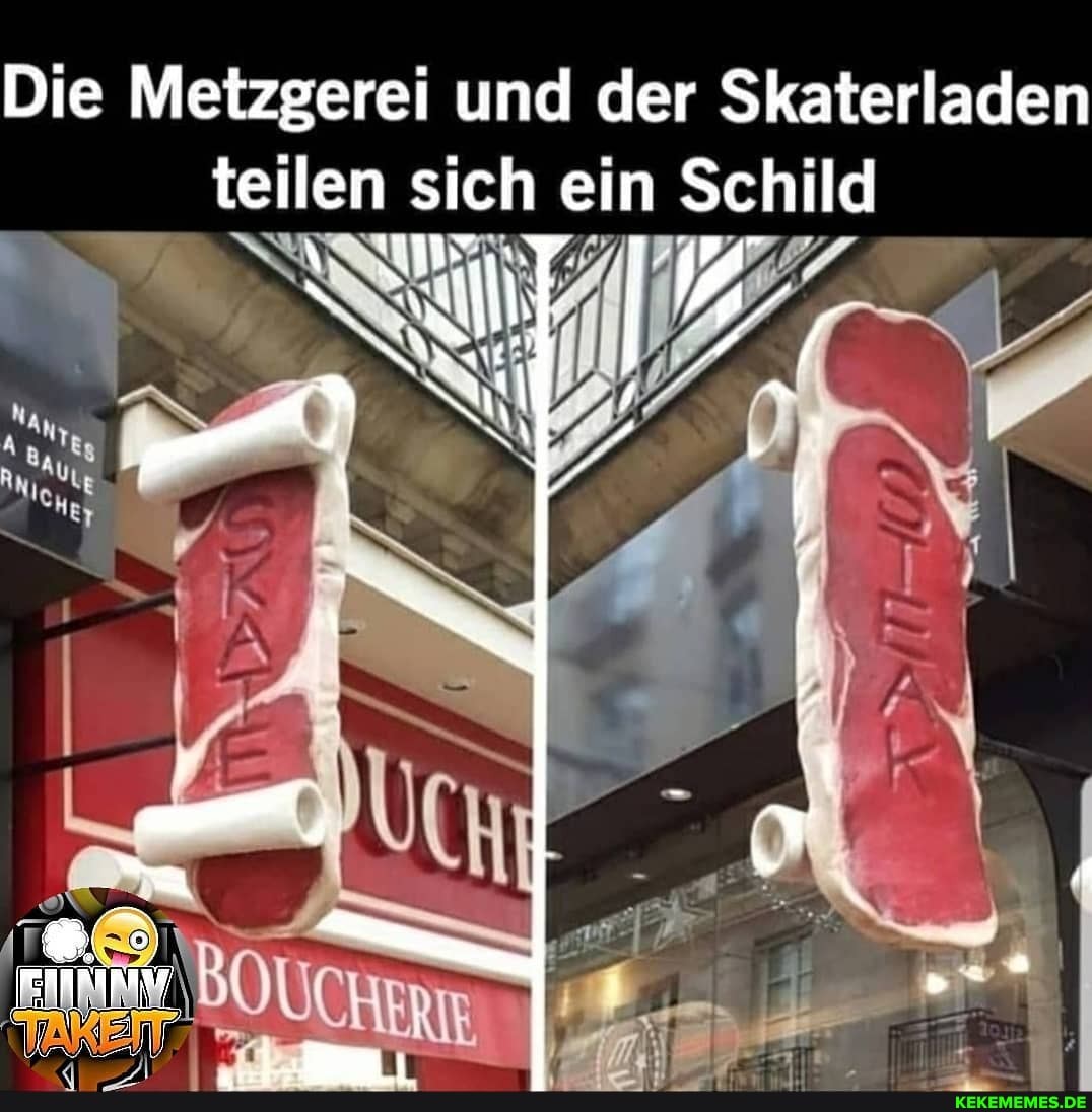 Die Metzgerei und der Skaterladen teilen sich ein Schild