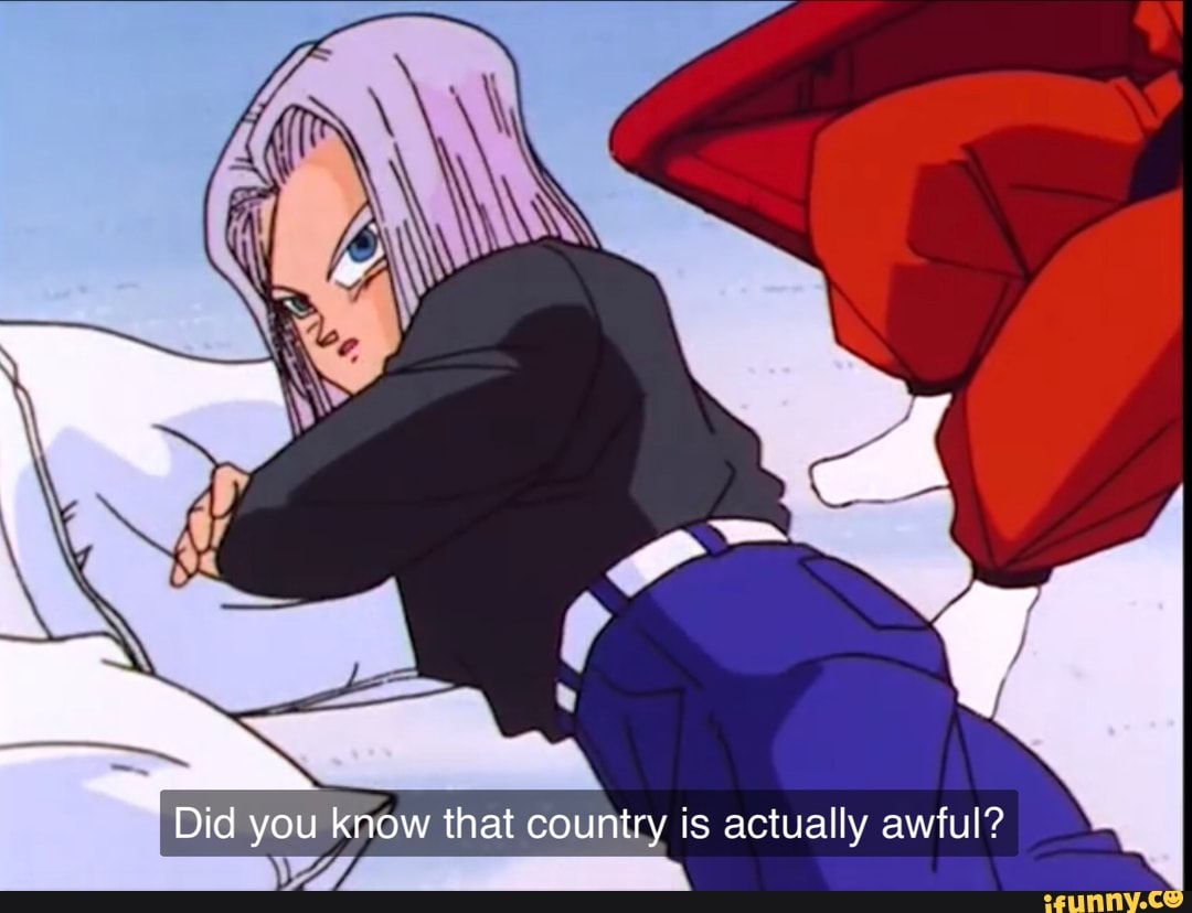 Did you know that couniry is actually awful?