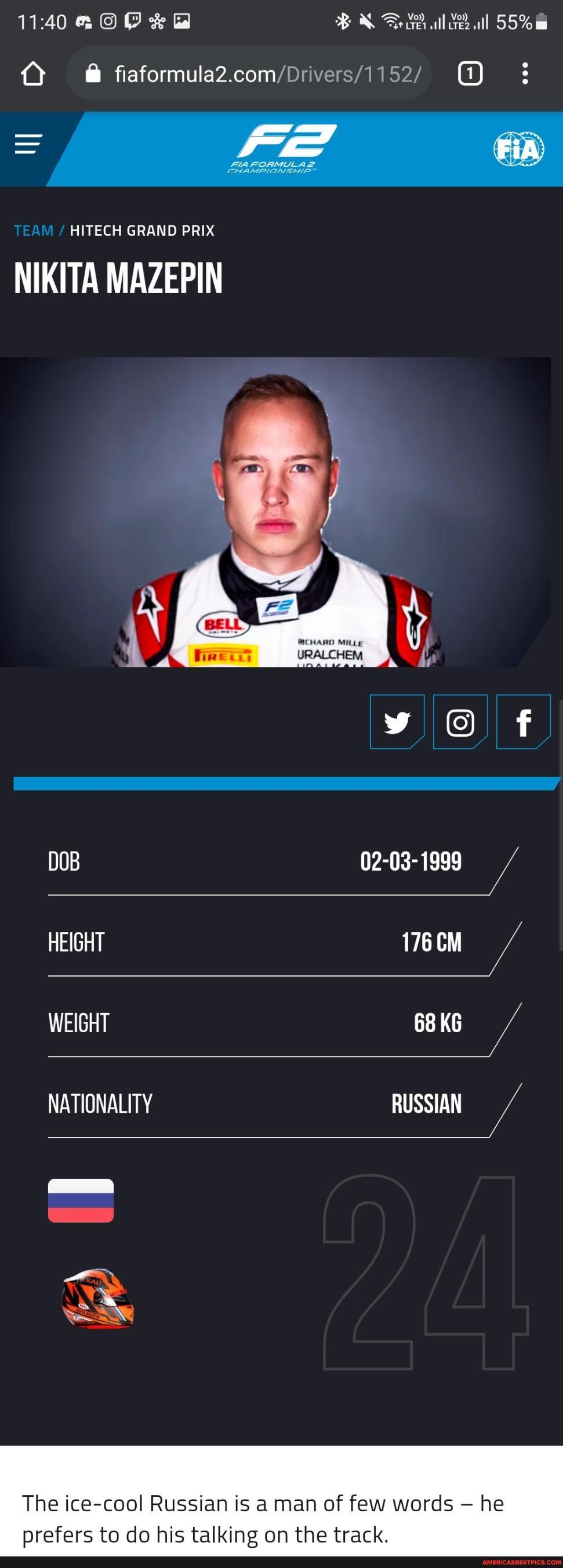 OD all ll 55%
Q @ :
FORMULAZ
TEAM / HITECH GRAND PRIX
NIKITA MAZEPIN
DOB 02-03-1999
HEIGHT 176 CM WEIGHT 68 KG NATIONALITY RUSSIAN
The ice-cool Russian is a man of few words - he prefers to do his talking on the track.
