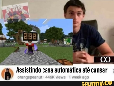 Assistindo casa automática até cansar