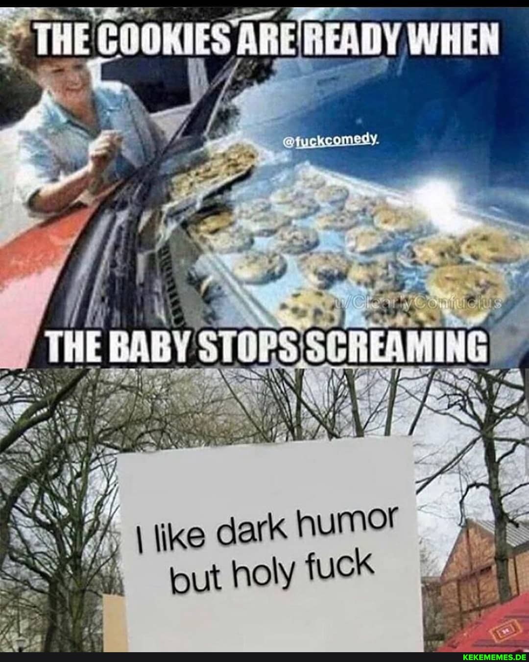 - 4
HE BABY
like dark humor
but holy fuck