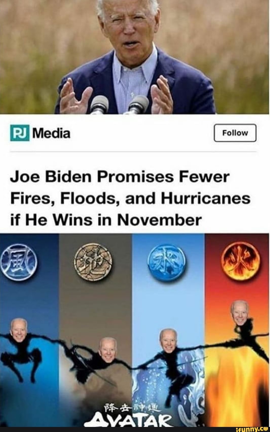 Joe Biden Promises Fewer
Fires, Floods, and Hurricanes if He Wins in November
AVATAR
