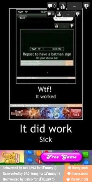 Repost to have a batman sign
k It did wor
Sick