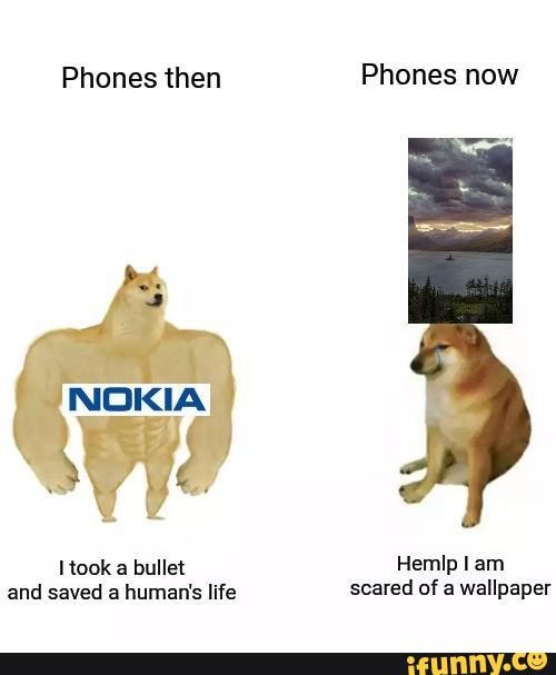 Phones then Phones now
took a bullet Hemlp am and saved a human's life scared of a wallpaper