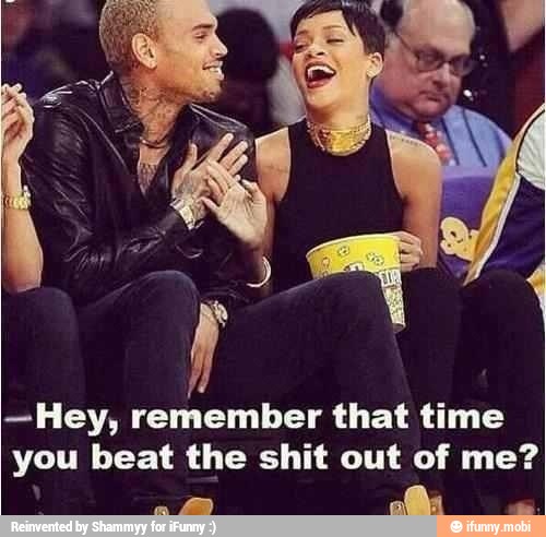 -Hey, remember that time
you beat the shit out of me?
ofa
