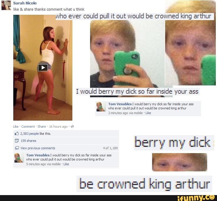 'Sarah Nicole
like & share thanks comment what u think
would berry my dick so far inside your ass
'Tom Venables I would berry my dick so far inside your ass
'who ever could pul it out would be crowned king arthur
Like Comment Share 16 hours ago
2,583 people like this.
159 shares
View previous comments
Derry my dick
'Tom Venables I would berry my dick so far inside your ass
be crowned king arthur