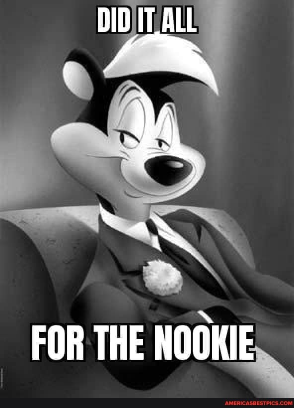 FOR THE NOOKIE