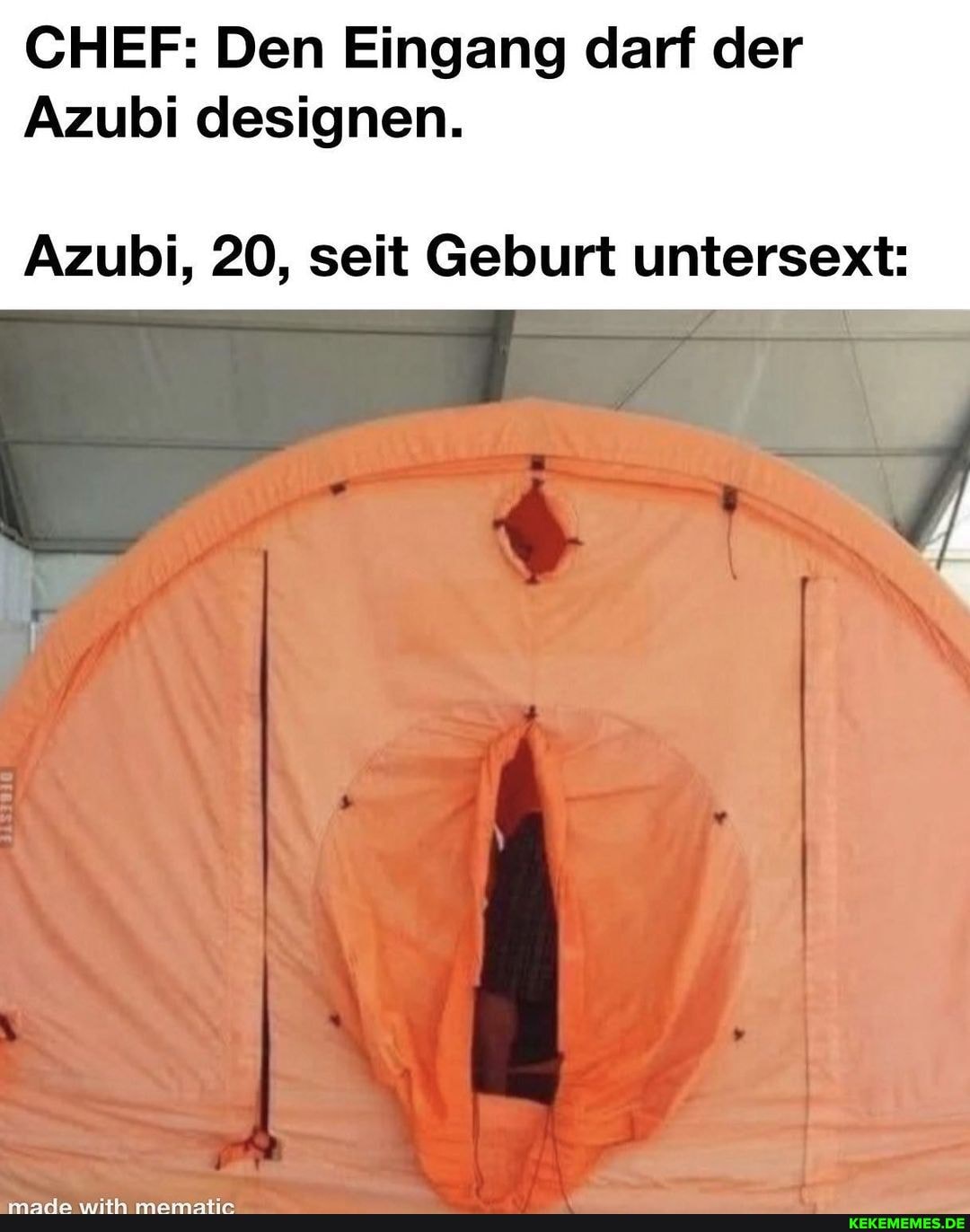 CHEF: Den Eingang darf der
Azubi designen.
Azubi, 20, seit Geburt untersext: