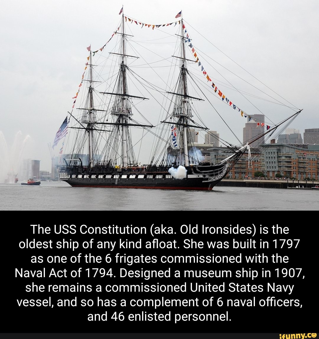 The USS Constitution Aka Old Ironsides Is The Oldest Ship Of Any   5591b4f29013668caef8ba07039807968f0f35947576fc9a4215f0eb9b6bf532 1 