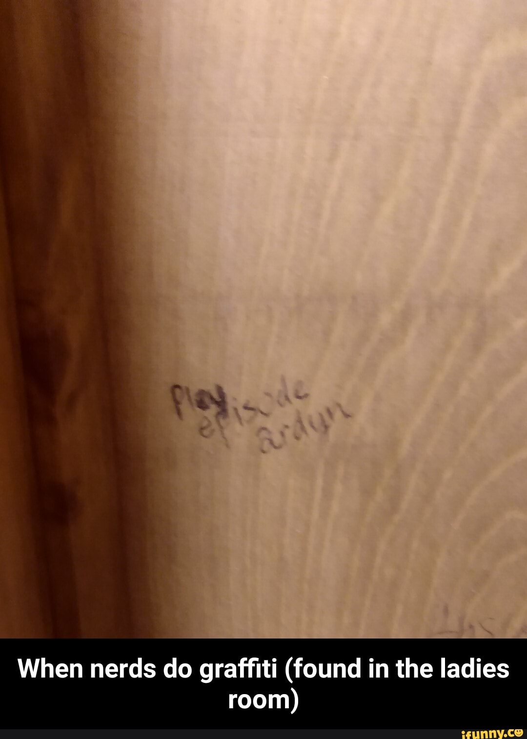 When nerds do graffiti (found in the ladies
room) - When nerds do graffiti (found in the ladies room)
