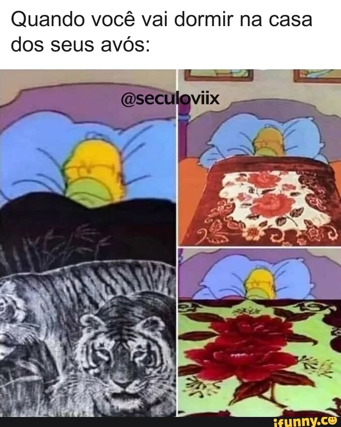 Quando você vai dormir na casa dos seus avós: