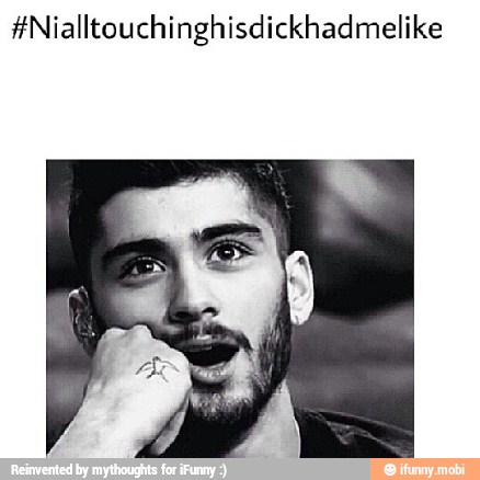 #Nialltouchinghisdickhadmelike