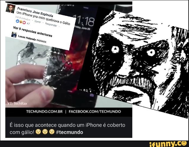 TECMUNDO.COMBR I FACEBOOK COM/TECMUNDO
É isso que acontece quando um iPhone é coberto
com gálio! O O O stecmundo