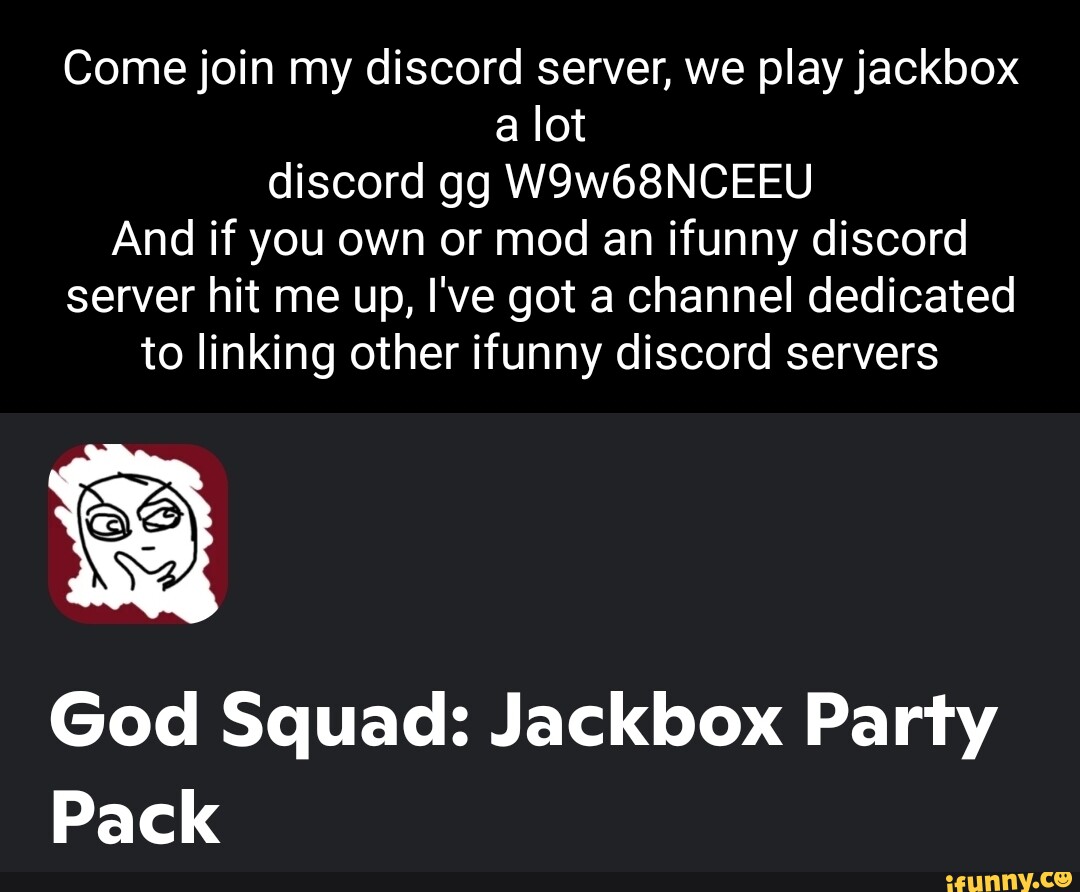 Come join my discord server, we play jackbox a lot discord gg
