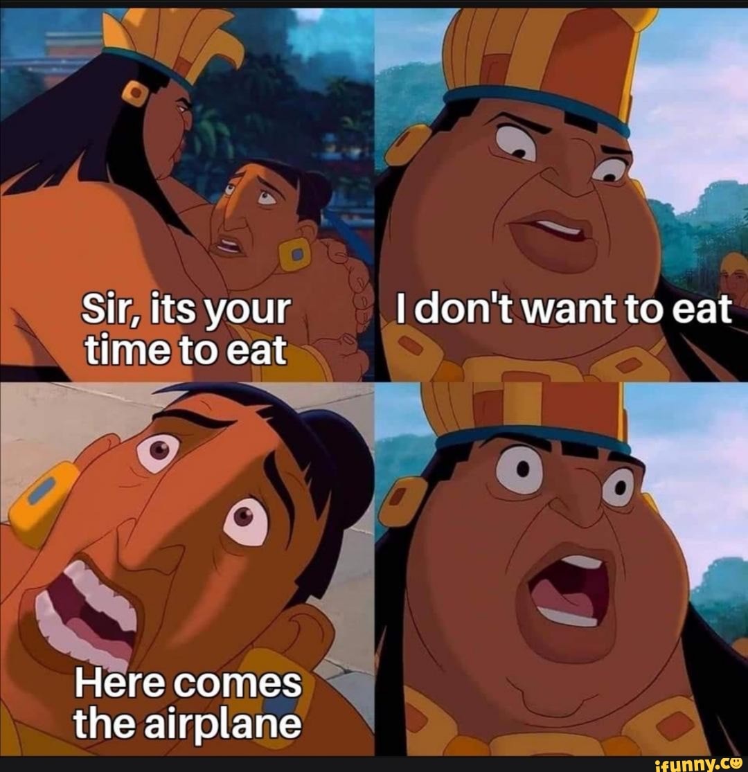 sir-its-your-i-don-t-want-to-eat-time-to-eat-ifunny